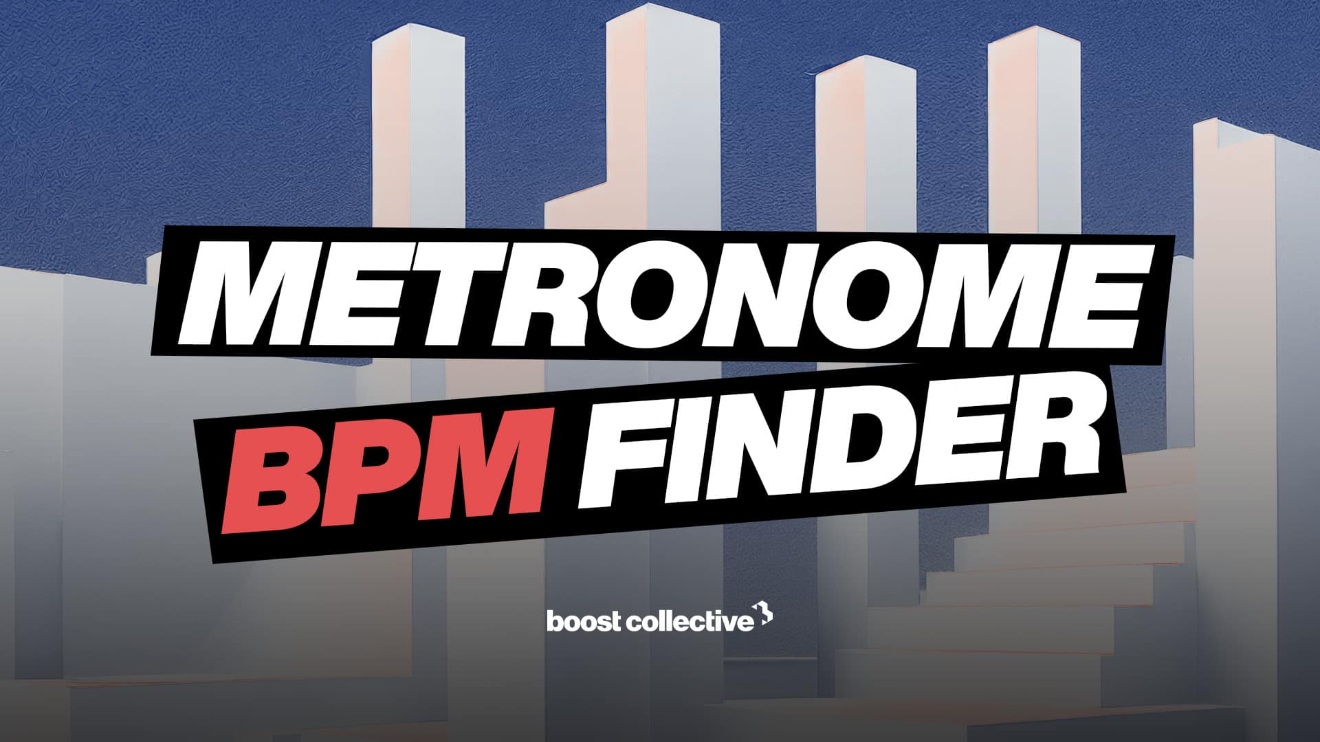 Metronome BPM Tracker Boost Collective